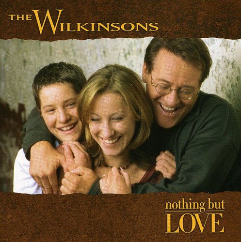 The Wilkinsons - Nothing But Love (CD)