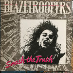 Blazetroopers : Smash The Truth (12")