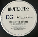 Blazetroopers : Smash The Truth (12")