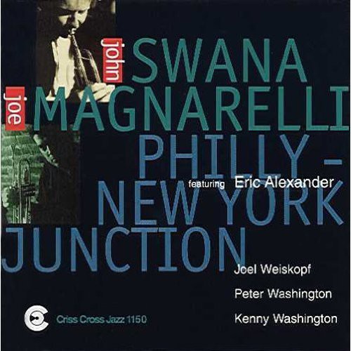 the album cover for John Swana - Philly: New York Junction