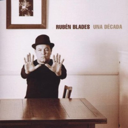 the album cover for Ruben Blades - Una Decada: Grandes Exitos