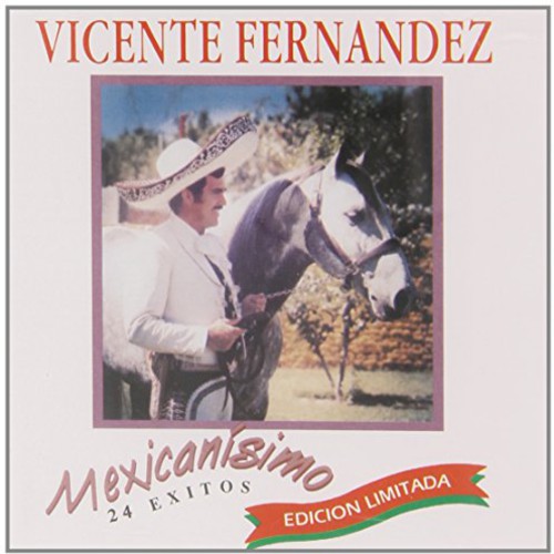 ビセンテ・フェルン・ンデス - Mexicanisimo: 24 Exitos (CD)