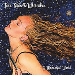 the album cover for Tara Rachelle Whittaker - S Wonderful World