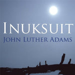 the album cover for John Luther Adams - Adamsinuksuit