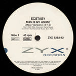 Ecstasy (2) : This Is My House (12", Maxi)