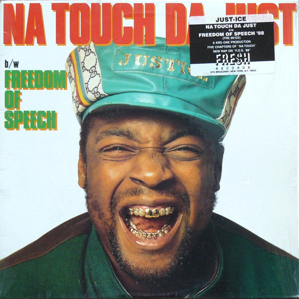 Just-Ice : Na Touch Da Just / Freedom Of Speech '88 (12")