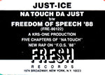 Just-Ice : Na Touch Da Just / Freedom Of Speech '88 (12")