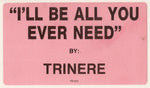 Trinere : I'll Be All You Ever Need (12", Promo)