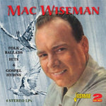 the album cover for Mac Wiseman - Folk Ballads Hits & Gospel Hymns [Import]