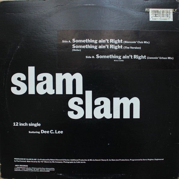 Slam Slam Featuring Dee C. Lee : Something Ain't Right (12", Single)