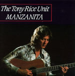 Tony Rice - Manzanita (CD)