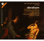 the album cover for Wolfgang Seeliger - Mangold, C.a.: Abraham [Oratorio]