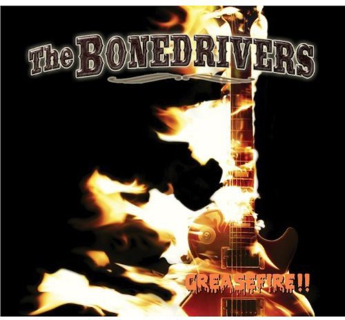 the album cover for Bonedrivers - Greasefire!