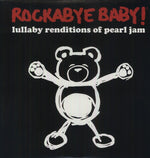 Rockabye Baby! - Lullaby Renditions of Pearl Jam (Vinyl)