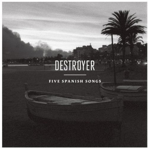 Destroyer - Five Spanish Songs (CD)