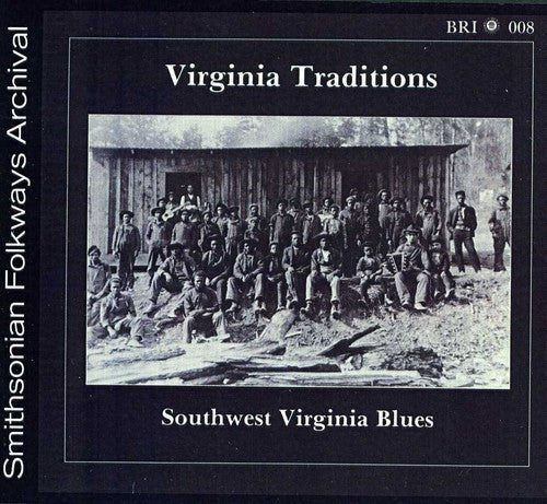 the album cover for Virginia Traditions - Southwest Virginia Blues / Various