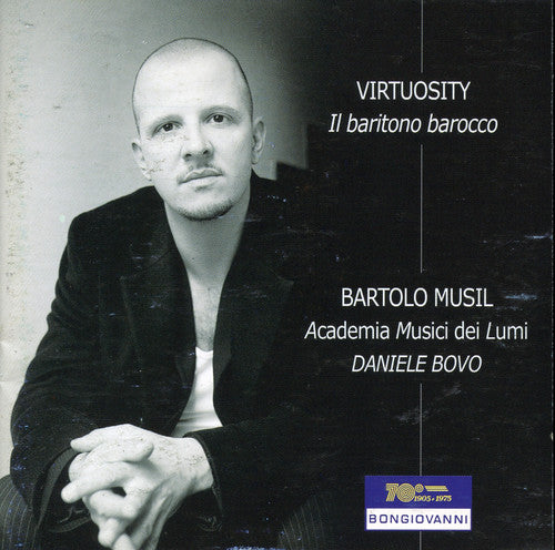 the album cover for Bach / Telemann / Monteverdi / Campra / Musil - Virtuosity - Il Baritono Barocco