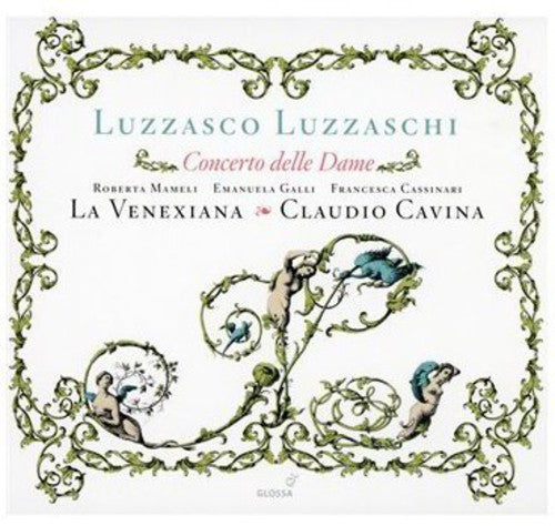 the album cover for Claudio Cavina - Concerto Delle Dame: Madrigali Per Cantare Sonare