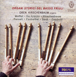 the album cover for Organi Storici Del Basso Friuli / Various - Organi Storici Del Basso Friuli / Various