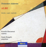 the album cover for Alaleona / Marcantoni / Bongelli - Albe: Liriche Cante Melodie