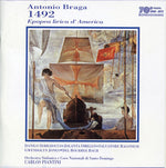 the album cover for Braga / Serraiocco / Omilian - 1492 Epopea Lirica D'america