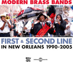 the album cover for Modern Brass Bands - Modern Brass Bands: First & Second Line In New Orleans, 1990 - 2005
