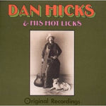 the album cover for Dan Hicks - Original Recordings [Import]
