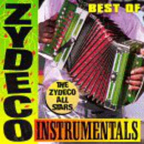 the album cover for Zydeco All Stars - Best of Zydeco Instrumentals