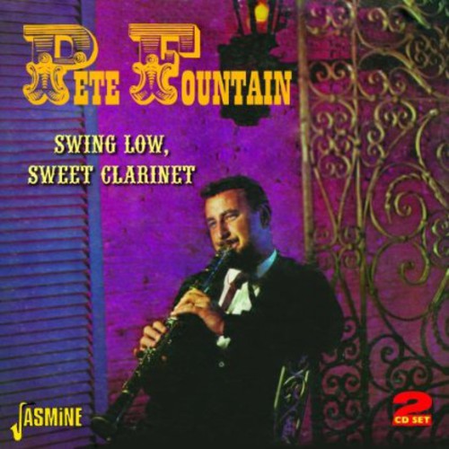 the album cover for Pete Fountain - Swing Low Sweet Clarinet [Import]