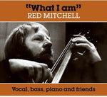 the album cover for Red Mitchell - What I Am