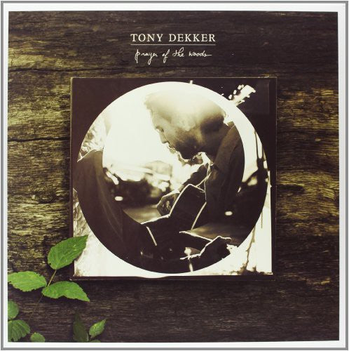 the album cover for Tony Dekker - Prayer of the Woods