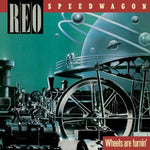 the album cover for REO Speedwagon - Wheels Are Turnin