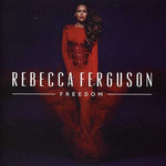 the album cover for Rebecca Ferguson - Freedom [Import]