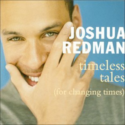 Joshua Redman - Timeless Tales (For Changing Times) (CD)