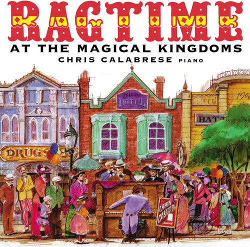 the album cover for Chris Calabrese - Ragtime at the Magic Kingdoms