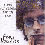 the album cover for Franz Vorraber - Fuchs / Fux / Krenek / Debussy / Liszt