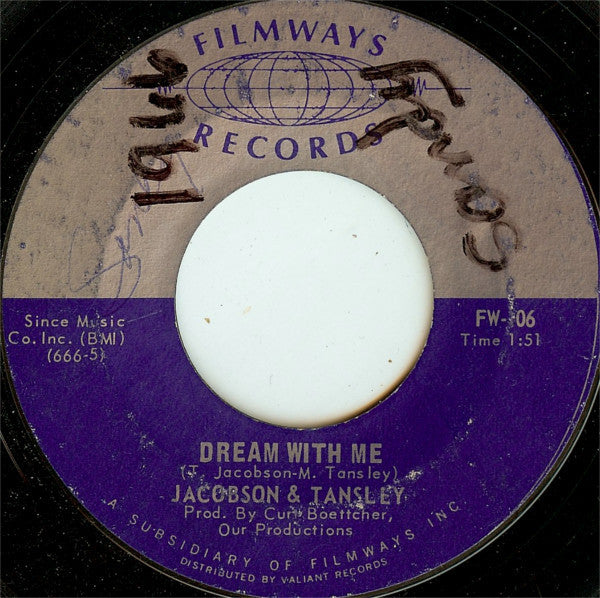 Jacobson & Tansley* : Dream With Me / I Knew You Back When Babe (7", Styrene, Pit)