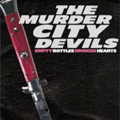 Murder City Devils - Empty Bottles Broken Hearts (CD)