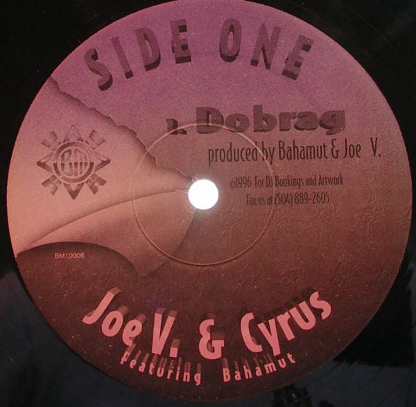 Joe V. & Cyrus (3) Featuring Bahamut : Dobrag (12")