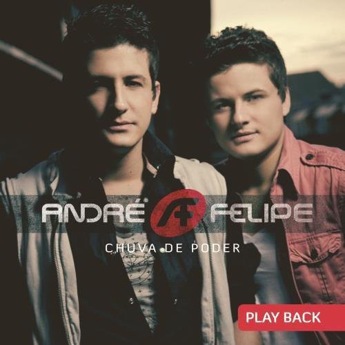 the album cover for Andre & Felipe - Chuva de Poder