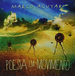 the album cover for Marcos Aguyar - Poesia Em Movimento