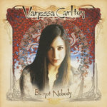 the album cover for Vanessa Carlton - Be Not Nobody