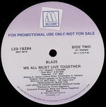Blaze : We All Must Live Together (12", Single, Promo)