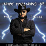 Hank Williams Jr. - Wild Streak (16 éxitos clásicos originales) (CD)