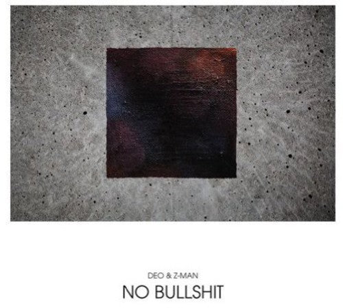 Deo & Z-Man - No Bullshit (Vinyl)
