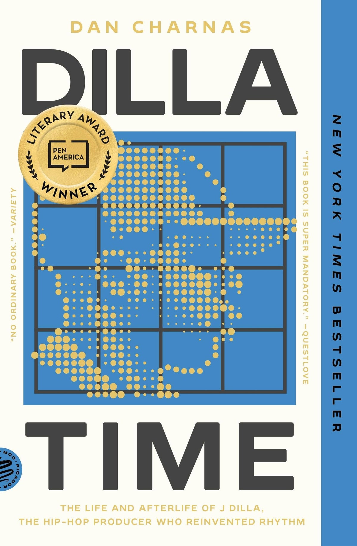 Dan Charnas - Dilla Time: Life & Afterlife Of J Dilla, Hip-Hop Innovator (Book)