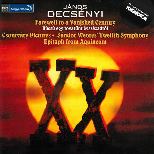 the album cover for Decsenyi / Budapest Symphony Orchestra / Kovacs - Farewell To A Vanished Century - Csontvary Picture