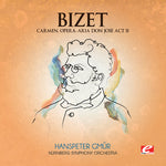 the album cover for Bizet - Carmen Opera - Aria Don Jose Act II