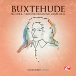 the album cover for Buxtehude - Prelude and Fugue for Organ