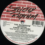 The Backroom* Featuring Cheri Williams : Now You Got It (Keep On Do'in It) (12")